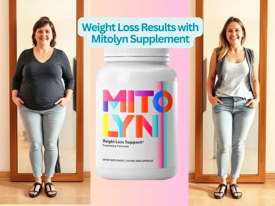 Before and after results of using Mitolyn – Best weight loss solution for natural fat burning